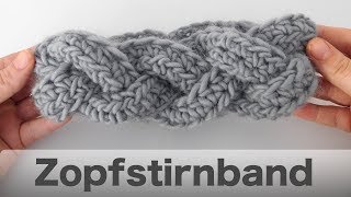 Stirnband häkeln im Zopfmuster [upl. by Narhet]