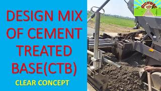 DESIGN MIX OF CEMENT TREATED BASECTB [upl. by Sidras]