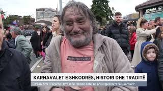 Karnavalet e Shkodrës histori dhe traditë [upl. by Ahtiuqal]