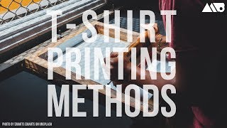 Different TShirt Printing Methods Explained [upl. by Follansbee]