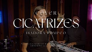 Cicatrizes  Isadora Pompeo Cover [upl. by Aleekat841]