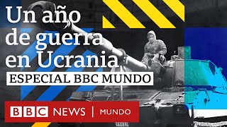 Un año de guerra en Ucrania  Especial BBC Mundo [upl. by Oinotnanauj]