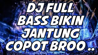 DJ DUGEM PALING TERBARU 2025  FULL BASS BIKIN JANTUNG COPOT BRO [upl. by Nolrah670]