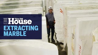 How Marble is Extracted  This Old House [upl. by Torie]