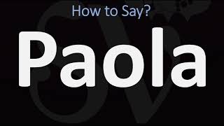 How to Pronounce Paola CORRECTLY [upl. by Arikihs]