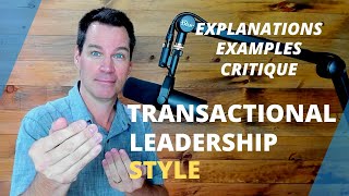 Transactional Leadership Theory [upl. by Christoforo]