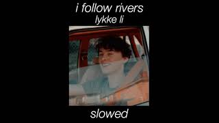 lykke li  i follow rivers slowed down [upl. by Judon337]