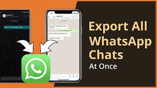 How To Export All WhatsApp Chats on iPhone and Android 2021 [upl. by Mairym632]