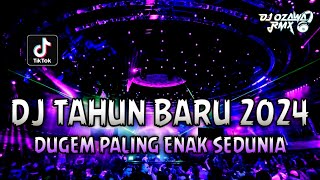 DJ TAHUN BARU 2024  Dugem Paling Enak Sedunia  REMIX FUNKOT FULL BASS TERBARU [upl. by Fletcher]