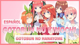 【Gotoubun no Hanayome OP 1】Gotoubun no Kimochi【Cover Español】Koukochan IKuraa SayuPalomares liartist [upl. by Zetta]