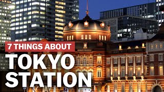 7 Things to know about Tokyo Station  japanguidecom [upl. by Oflodur939]