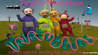 teletubbies custom special exciting fun volume two [upl. by Elvyn]