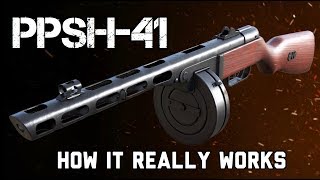 The PPSH41 How It REALLY Works [upl. by Lyons]