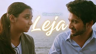 Leja X Mismatched S3  Rishi amp Dimple Version MostlySane amp Rohit Saraf  EDITBYYABHI [upl. by Clio]