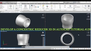 HOW TO DEVELOP A CONCENTRIC REDUCER 3D IN AUTOCAD TUTORIAL 159 [upl. by Anidam616]