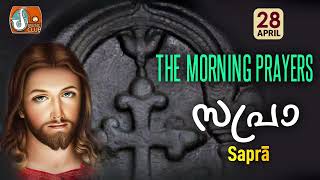 Sapra The Morning Prayer 28th of April 2024 [upl. by Ria]