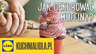 JAK DEKOROWAĆ MUFFINY 🍧  Paweł Małecki amp Kuchnia Lidla [upl. by Ronda267]