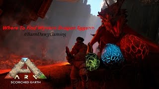 ARK Scorched Earth  Where to Find WyvernDragon Eggs Tips and Tricks [upl. by Arly]