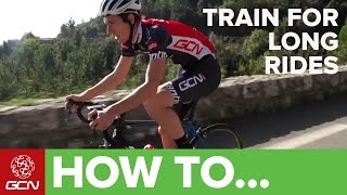 How To Train For Long Rides [upl. by Aun311]