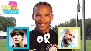 Leroy Sane plays You Have To Answer  Premier League [upl. by Haraf]