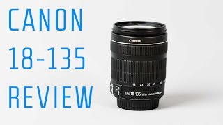 Canon 18135mm STM Lens Review – Perfect Kit Lens Upgrade [upl. by Derian56]