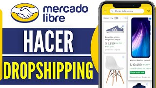 Cómo Hacer Dropshipping En Mercado Libre 2025 [upl. by Aicnorev]