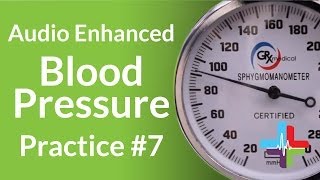 Audio Enhanced Blood Pressure Practice 7 [upl. by Aerdnac340]