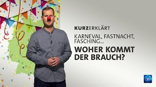 kurzerklärt Woher kommt der Karneval [upl. by Goeselt]