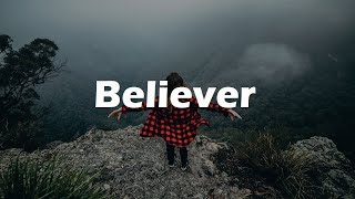 Believer  Adventure Background Music Hiking Music For Mountain Videos [upl. by Ittocs]