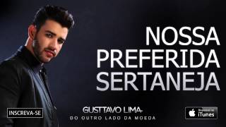 Gusttavo Lima  Nossa Preferida Sertaneja  Áudio Oficial [upl. by Nabla]