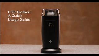 LOR Milk Frother A Quick Usage Guide [upl. by Adnawed571]