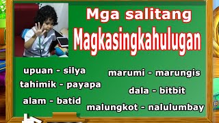 MGA SALITANG MAGKASINGKAHULUGAN  FILIPINO LESSON  SYNONYMS [upl. by Attaynik]