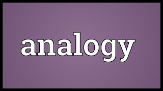 Analogy Meaning [upl. by Ellerred690]