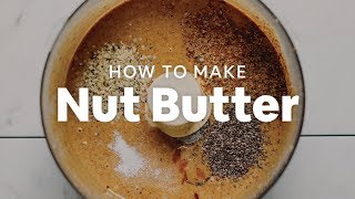 How to Make Nut Butter  Minimalist Baker Recipes [upl. by Linsk345]