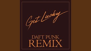 Get Lucky Daft Punk Remix [upl. by Aaberg]