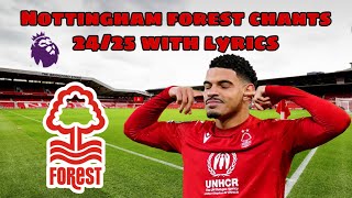 All Nottingham Forest Chants 202425 With Lyrics [upl. by Ttemme672]