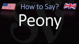 How to Pronounce Peony CORRECTLY [upl. by Gretna109]