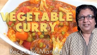 Vegetable Curry Recipe  Indian Vegetable Curry Recipe by Manjula [upl. by Eidnak]