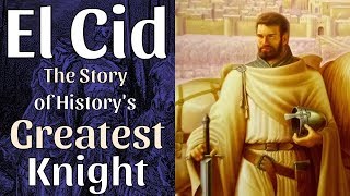 El Cid  The Story of Historys Greatest Knight [upl. by Gneh]