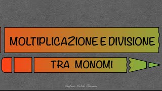 Moltiplicazione E Divisione Tra Monomi [upl. by Sully]