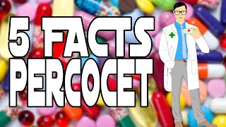 5 FACTS PERCOCET OXYCODONEACETAMINOPHEN [upl. by Cerell]