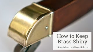 How to Keep Brass Shiny [upl. by Niawtna]