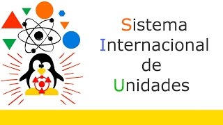 ✔ Sistema Internacional de Unidades SI [upl. by Sybilla]