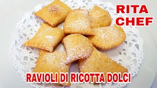 RAVIOLI DI RICOTTA DOLCI⭐RITA CHEF  Deliziosi andranno a ruba [upl. by Ravel]