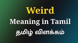 Weird Meaning in Tamil  Meaning Of Weird in Tamil  English to Tamil Dictionary [upl. by Eninnaj]