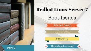 Redhat Linux 7 boot issueKernel Panic and steps to troubleshootPart2 [upl. by Agustin]