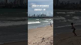 Praia de Intermares  Paraíba [upl. by Drugge]