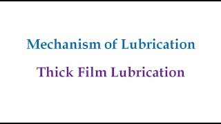 Thick Film Lubrication [upl. by Takara]