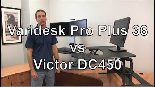 Standing Desk Review Varidesk Pro Plus 36 Vs Victor DC450 Electric Standing Desk [upl. by Pegasus]