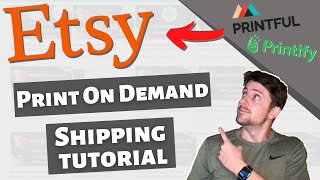 Etsy Print On Demand Shipping Profiles Tutorial 💻 PRINTFUL amp PRINTIFY [upl. by Nahtonoj757]